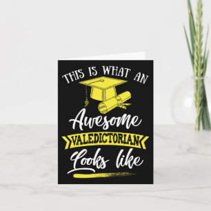 Is What An Awesome Valedictorian Looks Like  Card
