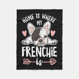 Is Where My Frenchie Is Quote For A Frenchie Owner Fleece Blanket