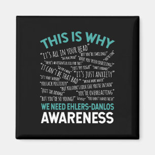 Is Why We Need Ehlers-danlos Syndrome Awareness  Magnet