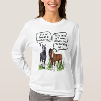 Is Your Rescue A Human Too? T-Shirt