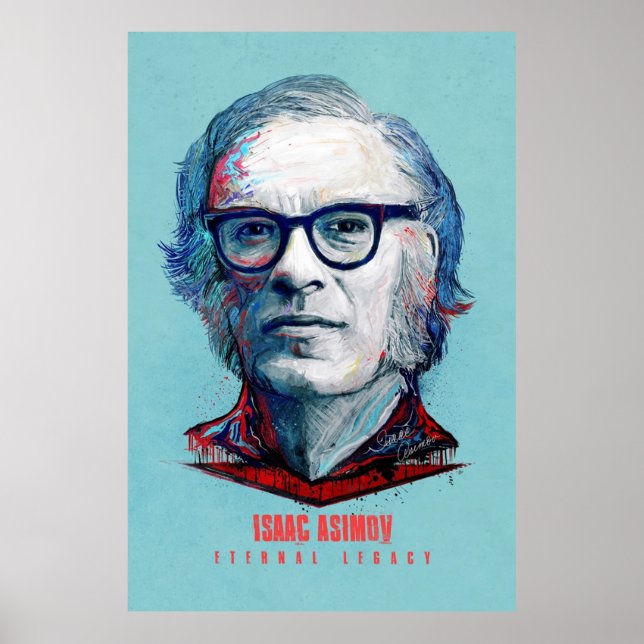 Isaac Asimov  Eternal Legacy Poster (Front)