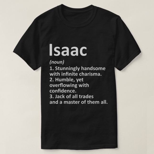 ISAAC Definition Personalised Name Funny Birthday  T-Shirt (Design Front)