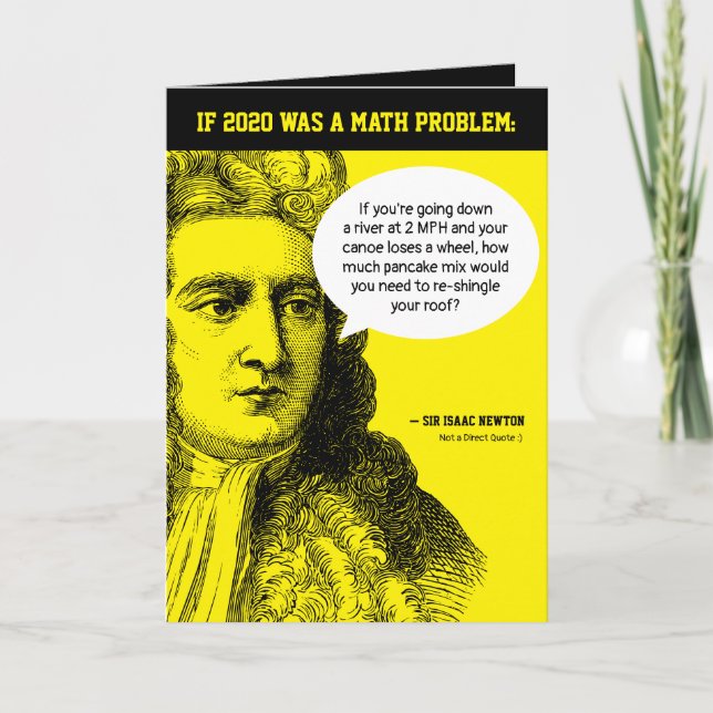 Isaac Newton Funny 2020 Math Problem Quote Black Holiday Card (Front)