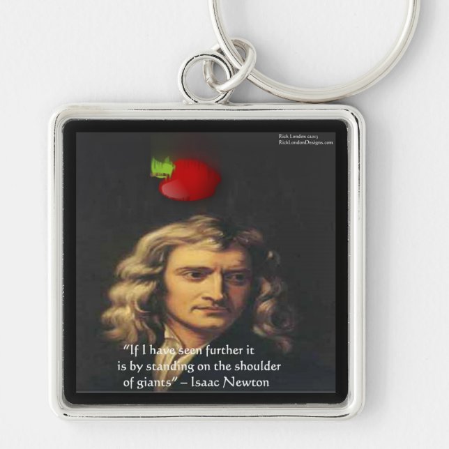 Isaac Newton "Giants Shoulders" Wisdom Gifts & Tee Key Ring (Front)