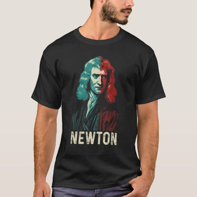 Isaac Newton Physicist Physics Science Astronomy 2 T-Shirt (Front)