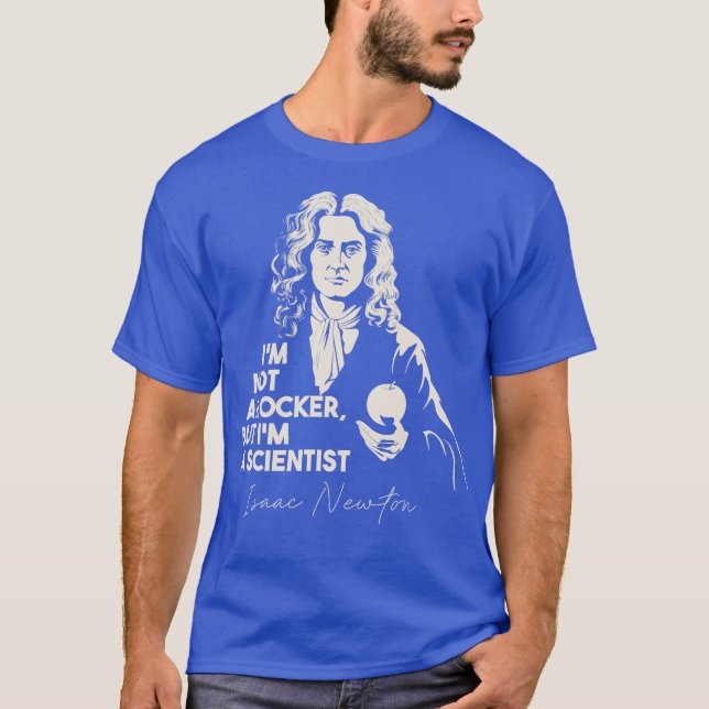 ISAAC NEWTON T-Shirt (Front)