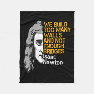 Isaac Newton Walls And Bridges Inspirational Quote Fleece Blanket