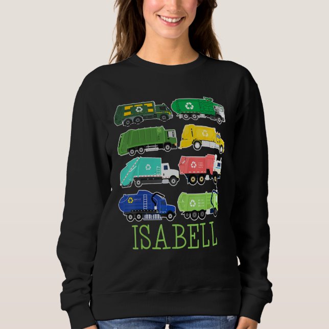 Isabell Trash Truck For Kids Collector Ecologist G Sweatshirt (Front)