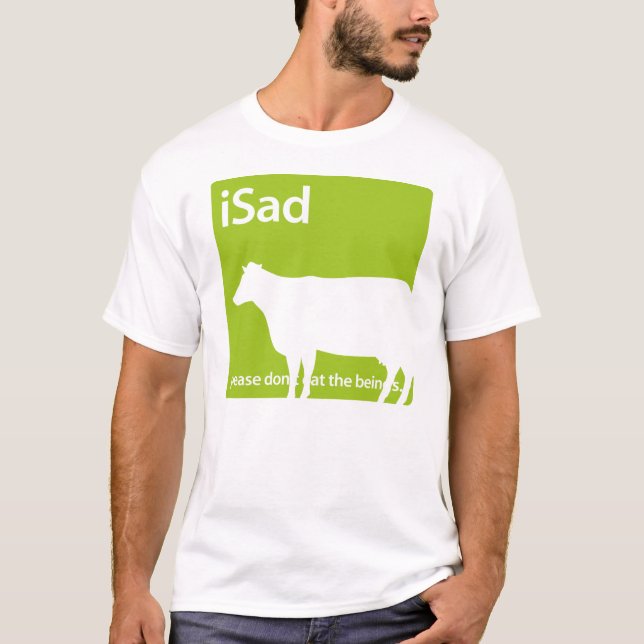 iSad Cow Vegan or Vegetarian T-shirt (Front)