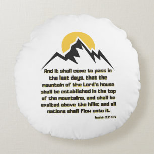 Isaiah 2:2 Bible Scripture Quote KJV Round Cushion
