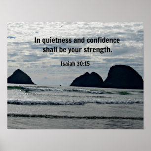 Isaiah 30:15 In quietness and confidence shall be Poster