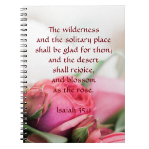 Isaiah 35:1 - the desert shall rejoice and blossom notebook