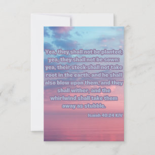 Isaiah 40:24 KJV Bible Scripture Pic Greeting Card