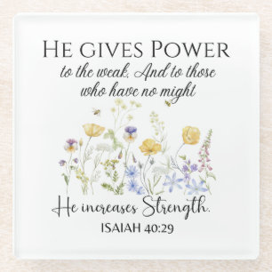 Isaiah 40:29 He gives power Wildflowers Scripture Glass Coaster