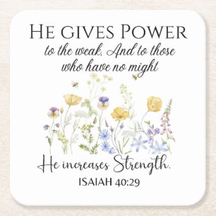 Isaiah 40:29 He gives power Wildflowers Scripture Square Paper Coaster