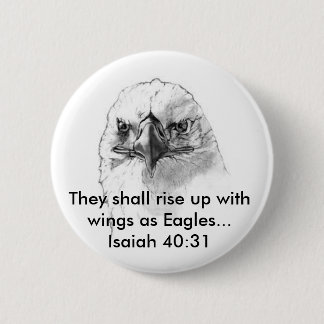 Isaiah 40:31 6 cm round badge