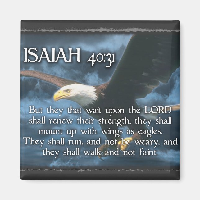 ISAIAH 40:31  Mount up with wings as EAGLES Magnet (Front)