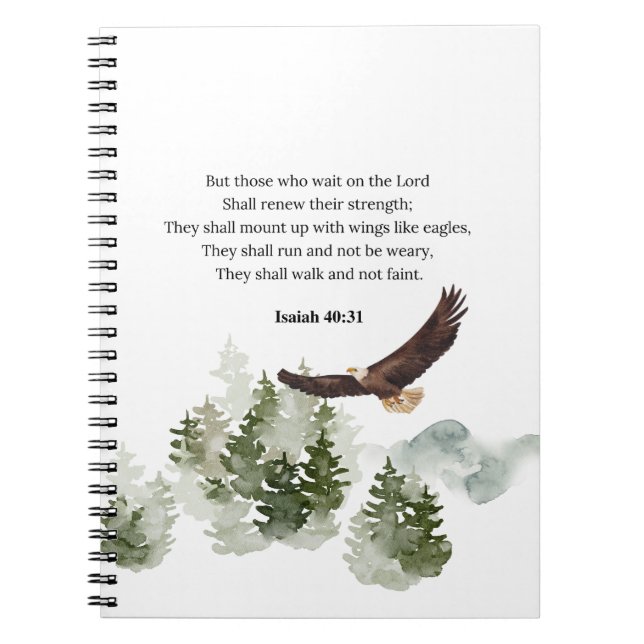 Isaiah 40:31 Mount up with wings like eagles Notebook (Front)