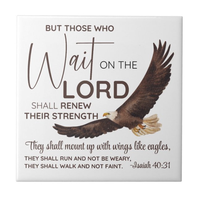 Isaiah 40:31 Those who Wait on the Lord Scripture Ceramic Tile (Front)