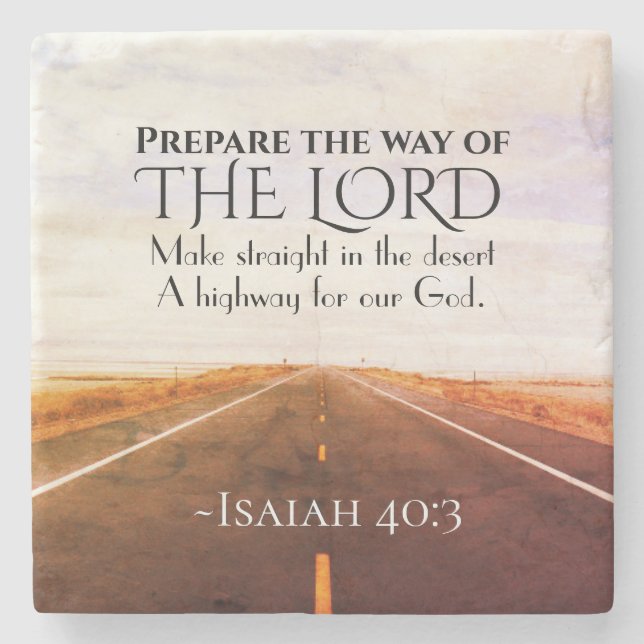 Isaiah 40:3 Prepare the way of the Lord, Bible Stone Coaster (Front)
