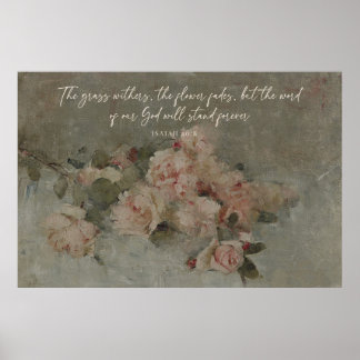 Isaiah 40:8 bible verse with a bouquet of roses poster