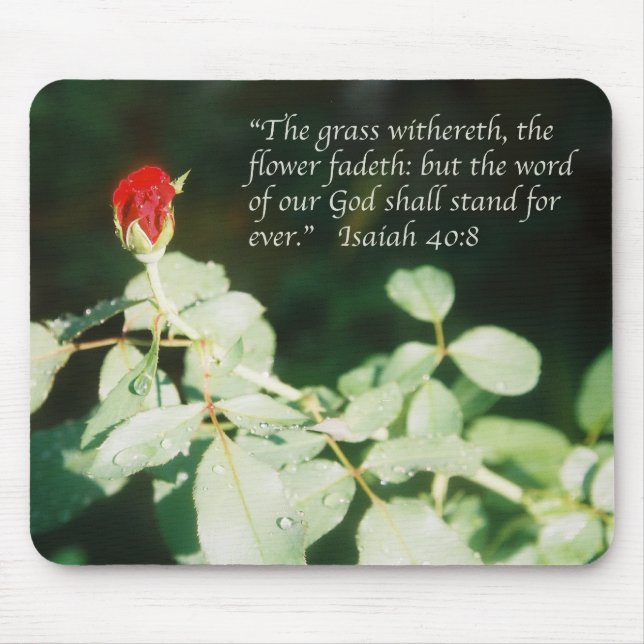 Isaiah 40:8 Scripture poster (red rose bud) Mouse Pad (Front)