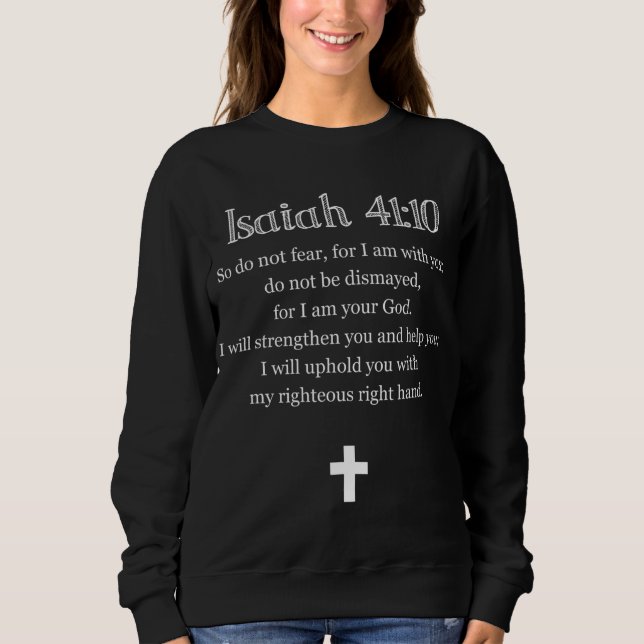 Isaiah 4110 Bible Verse Scripture Christian Sweatshirt (Front)