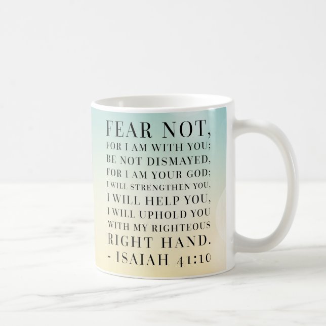 Isaiah 41:10 Bible Quote Coffee Mug (Right)