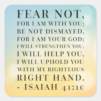 Isaiah 41:10 Bible Quote Square Sticker