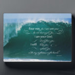 Isaiah 41 10 Bible Verse Easel Plaque<br><div class="desc">Our Isaiah 41 10 Christian Bible Verse Easel Plaque has a beautiful photo of a wave breaking in the ocean. This inspirational bible verse was taken from Isaiah 41 10 fear not, for I am with you; be not dismayed, for I am your God; I will strengthen you, I will...</div>