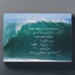 Isaiah 41 10 Bible Verse Easel Plaque<br><div class="desc">Our Isaiah 41 10 Christian Bible Verse Easel Plaque has a beautiful photo of a wave breaking in the ocean. This inspirational bible verse was taken from Isaiah 41 10 fear not, for I am with you; be not dismayed, for I am your God; I will strengthen you, I will...</div>