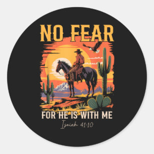 Isaiah 41_10 Cowboy Bible Verse Christian Western Classic Round Sticker