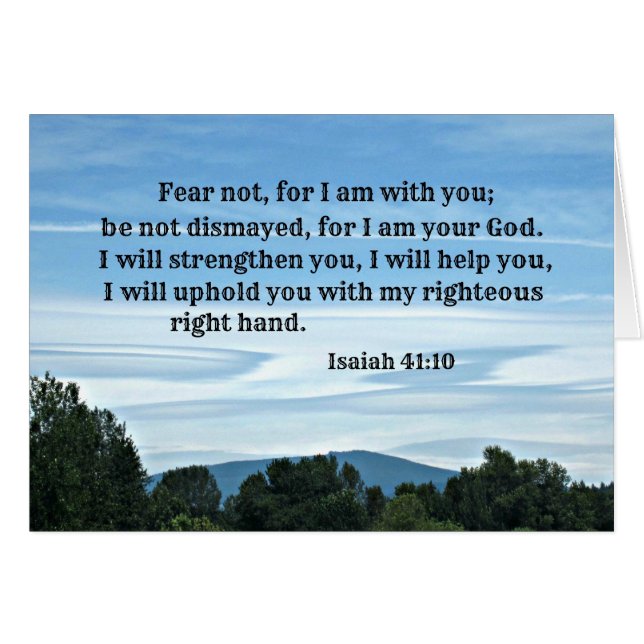 Isaiah 41:10 Fear not for I am with you... (Front Horizontal)