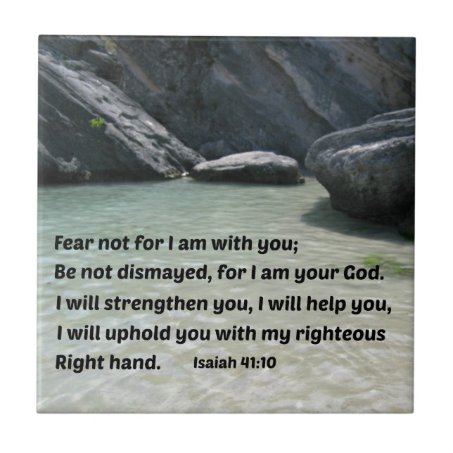 Isaiah 41:10 Fear not for I am with you... Tile (Front)