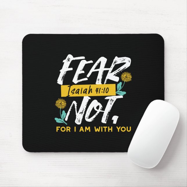 Isaiah 41:10 - Fear Not Inspirational Bible Verse  Mouse Pad (With Mouse)