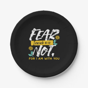 Isaiah 41:10 - Fear Not Inspirational Bible Verse Paper Plate