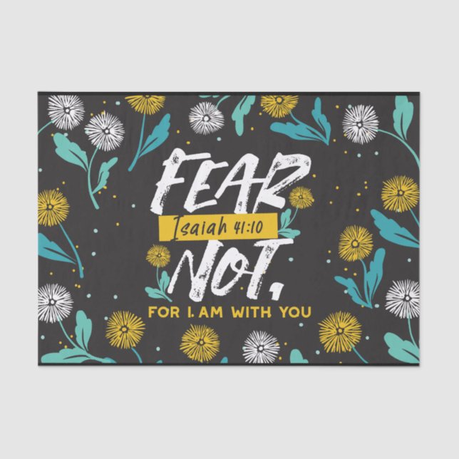 Isaiah 41:10 - Fear Not Inspirational Bible Verse  Tissue Paper (Front)