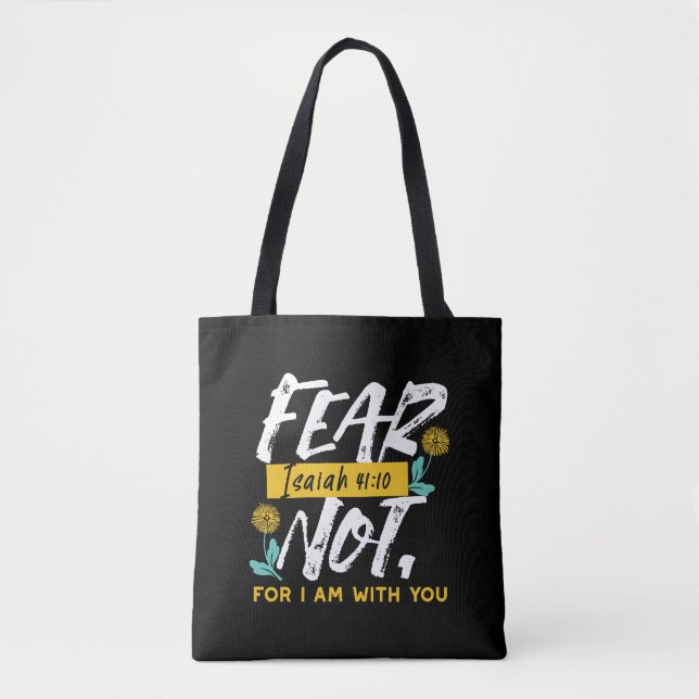Isaiah 41:10 - Fear Not Inspirational Bible Verse  Tote Bag (Front)