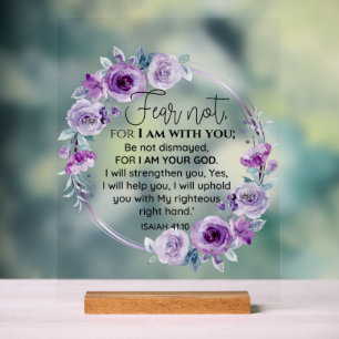 Isaiah 41:10 Fear not Purple Floral Scripture Acrylic Sign