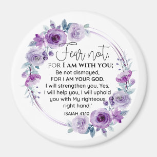 Isaiah 41:10 Fear not Purple Floral Scripture Magnet