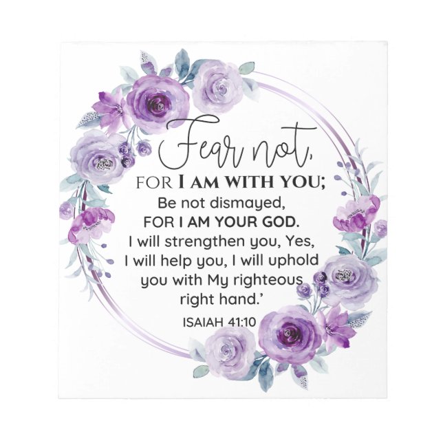 Isaiah 41:10 Fear not Purple Floral Scripture Notepad (Front)