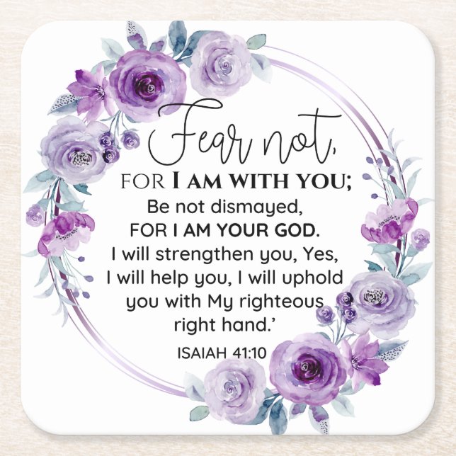 Isaiah 41:10 Fear not Purple Floral Scripture Square Paper Coaster (Front)