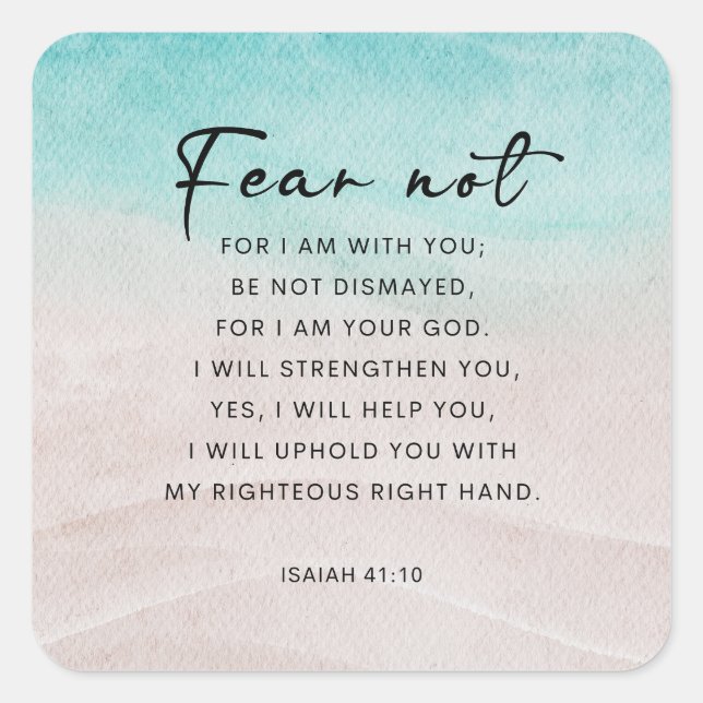 Isaiah 41:10 Fear Not Square Sticker (Front)