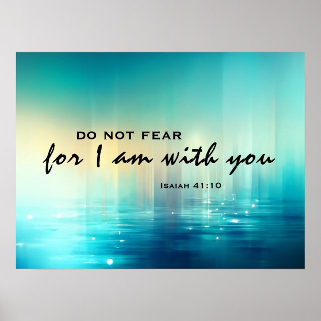 Isaiah 41:10 I am with you Bible Verse Blue  Poster (Front)