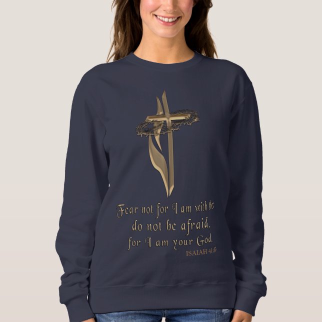 Isaiah 41:10 sweatshirt (Front)