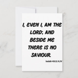 Isaiah 43:11 KJV Bible Verse Flat Greeting Card