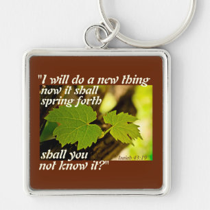 Isaiah 43:19 Bible Verse, I will do a new thing, Key Ring