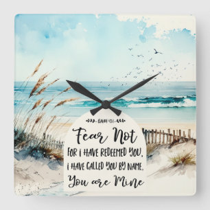 Isaiah 43:1 Fear not for I have redeemed you Ocean Square Wall Clock