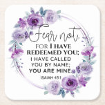 Isaiah 43:1 Fear not I have Redeemed you Floral Square Paper Coaster<br><div class="desc">Fear not,  for I have redeemed you; I have called you by name; You are Mine. - Isaiah 43:1 Inspirational Bible Scripture Purple Floral Wreath Design.</div>