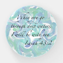 Isaiah 43:2 When you go… Paperweight